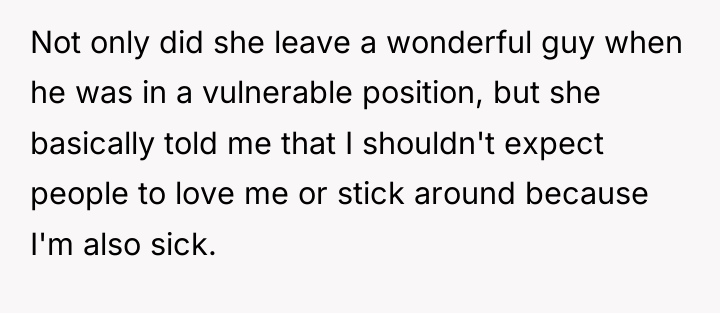 Not only did she leave a wonderful guy when he...