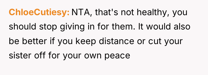 ChloeCutiesy NTA, that's not healthy, you should stop giving in...