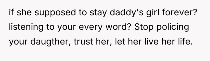 if she supposed to stay daddy's girl forever? listening to...