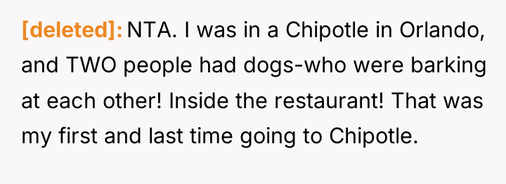 [deleted] NTA. I was in a Chipotle in Orlando, and...