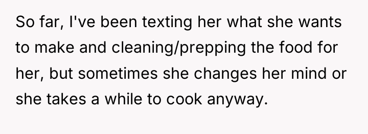 So far, I've been texting her what she wants to...