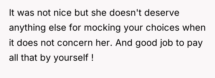 It was not nice but she doesn't deserve anything else...