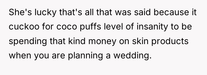 She's lucky that's all that was said because it cuckoo...