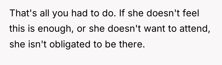 That's all you had to do. If she doesn't feel...