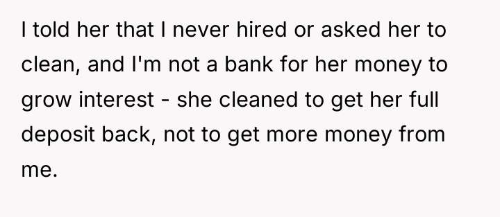 I told her that I never hired or asked her...