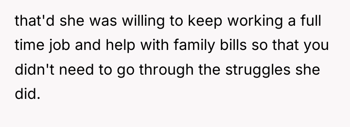 that'd she was willing to keep working a full time...