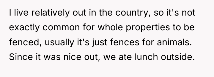 I live relatively out in the country, so it's not...