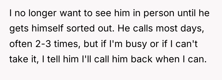 I no longer want to see him in person until...