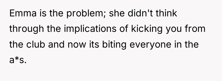 Emma is the problem; she didn't think through the implications...