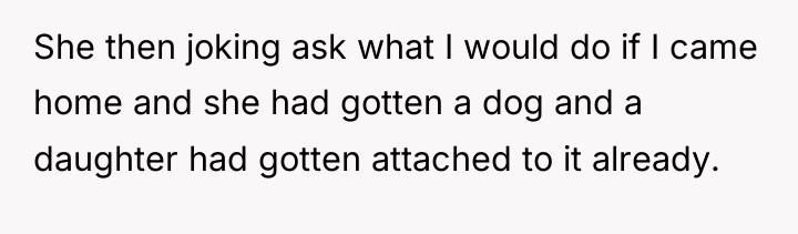 She then joking ask what I would do if I...