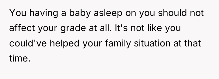 You having a baby asleep on you should not affect...