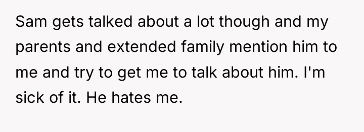 Sam gets talked about a lot though and my parents...