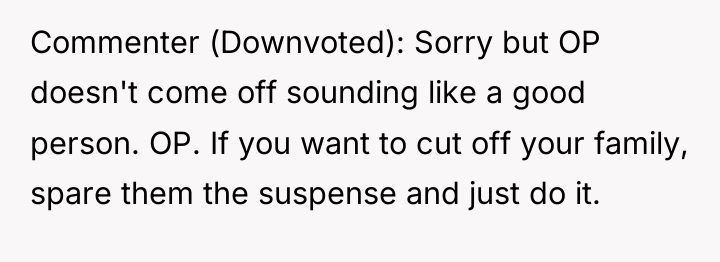 Commenter (Downvoted): Sorry but OP doesn't come off sounding like...