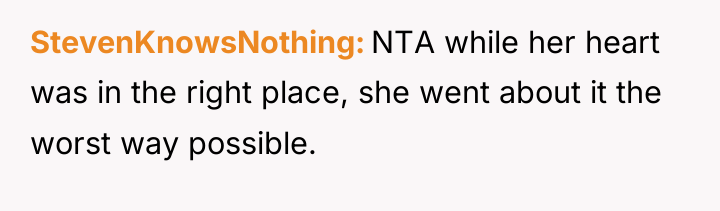 StevenKnowsNothing NTA while her heart was in the right place,...