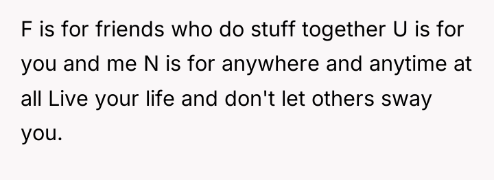 F is for friends who do stuff together U is...
