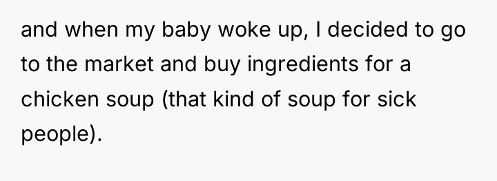 and when my baby woke up, I decided to go...