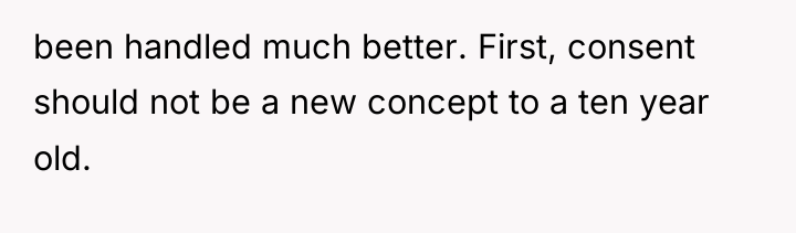 been handled much better. First, consent should not be a...