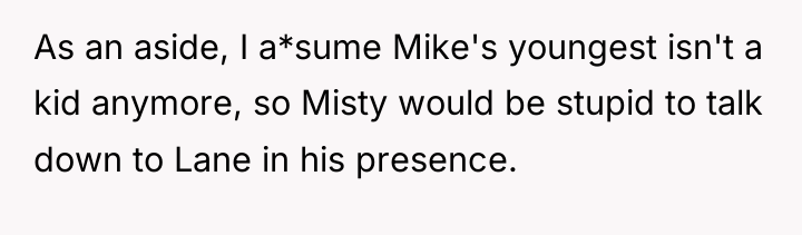 As an aside, I a*sume Mike's youngest isn't a kid...