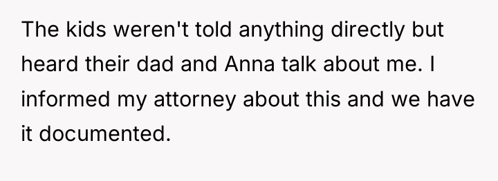 The kids weren't told anything directly but heard their dad...