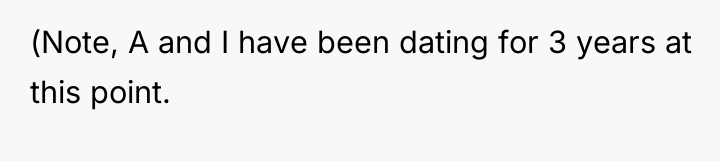 (Note, A and I have been dating for 3 years...