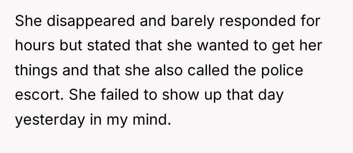 She disappeared and barely responded for hours but stated that...