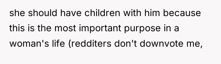 she should have children with him because this is the...