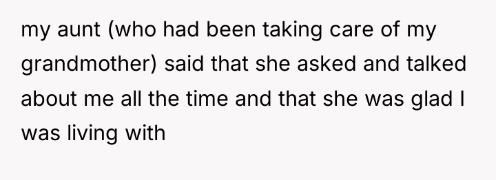 my aunt (who had been taking care of my grandmother)...