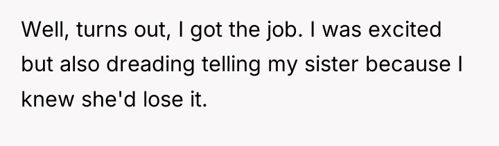 Well, turns out, I got the job. I was excited...