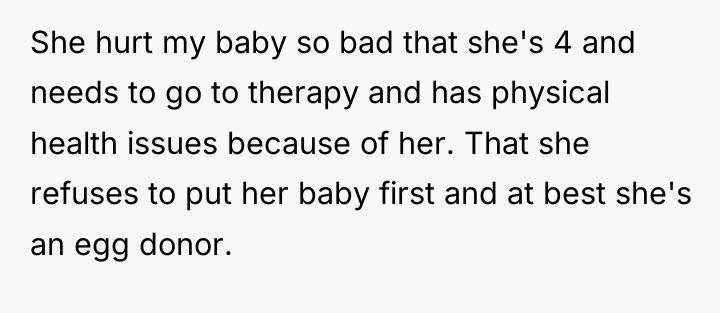She hurt my baby so bad that she's 4 and...