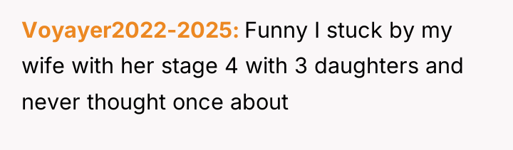 Voyayer2022-2025 Funny I stuck by my wife with her stage...