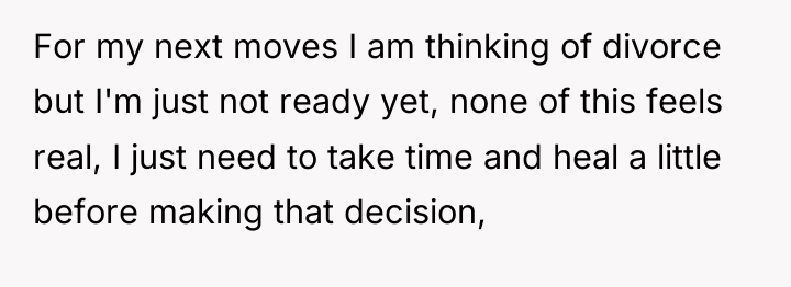 For my next moves I am thinking of divorce but...