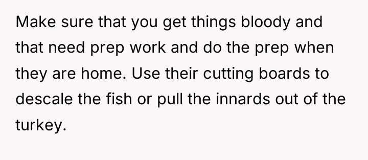Make sure that you get things bloody and that need...