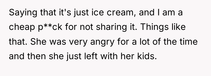 Saying that it's just ice cream, and I am a...
