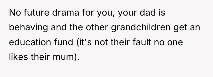 No future drama for you, your dad is behaving and...