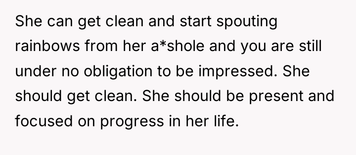 She can get clean and start spouting rainbows from her...