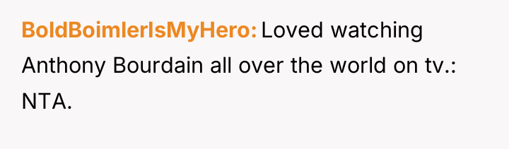 BoldBoimlerIsMyHero Loved watching Anthony Bourdain all over the world on...