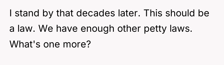 I stand by that decades later. This should be a...