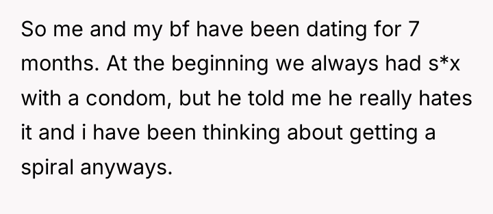 So me and my bf have been dating for 7...