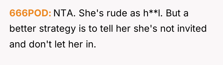 666POD NTA. She's rude as h**l. But a better strategy...