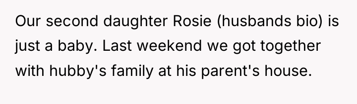 Our second daughter Rosie (husbands bio) is just a baby....