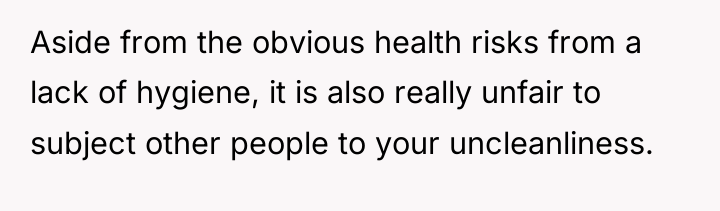 Aside from the obvious health risks from a lack of...
