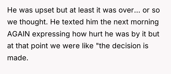 He was upset but at least it was over... or...