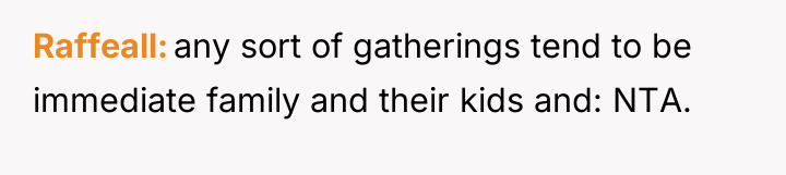 Raffeall any sort of gatherings tend to be immediate family...