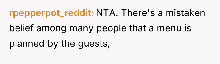rpepperpot_reddit NTA. There's a mistaken belief among many people that...