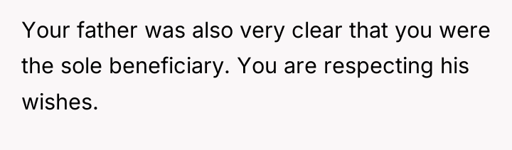 Your father was also very clear that you were the...
