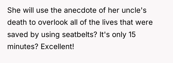 She will use the anecdote of her uncle's death to...