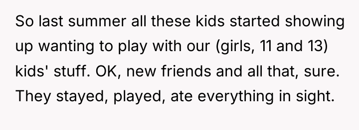 So last summer all these kids started showing up wanting...
