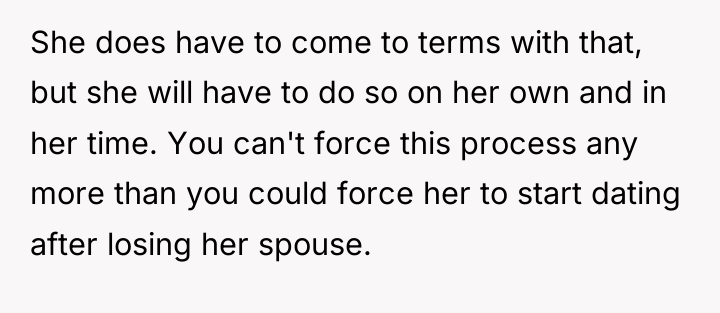 She does have to come to terms with that, but...