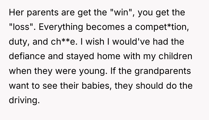 Her parents are get the "win", you get the "loss"....