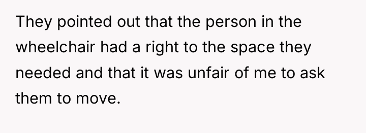They pointed out that the person in the wheelchair had...